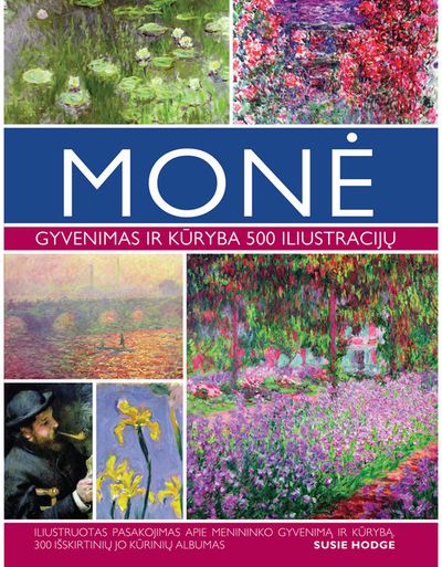 Monė. Gyvenimas ir kūryba 500 iliustracijų