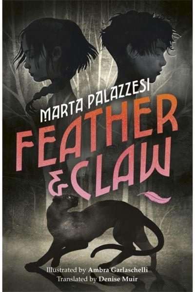 Feather and Claw: a mysterious curse, a fast-paced adventure, and a secret that will change everything
