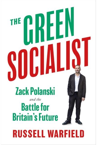 Green Socialist: Zack Polanski and the Battle for Britain’s Future