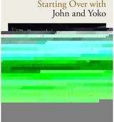 Starting Over with John and Yoko: The Photographs