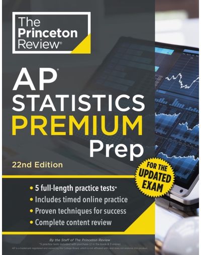 Princeton Review AP Statistics Premium Prep, 22nd Edition: 5 Practice Tests + Digital Practice Online + Content Review