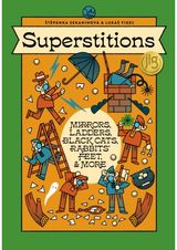 Superstitions: Mirrors, Ladders, Black Cats, Rabbits' Feet, and More