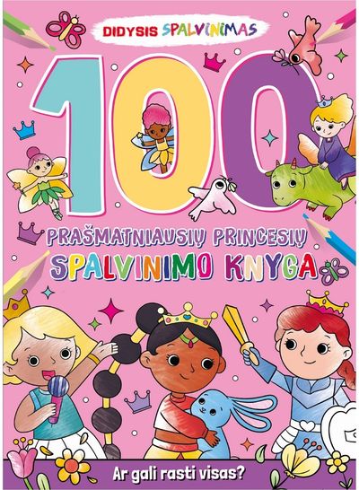 100 prašmatniausių princesių spalvinimo knyga