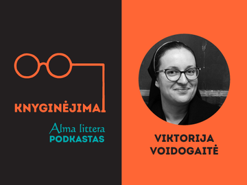 Viktorija Voidogaitė: Vaikai yra tie akiniai, per kuriuos matai tiesą pasaulyje