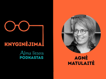 Agnė Matulaitė: Ne kaip aš atrodau, o kaip aš gyvenu