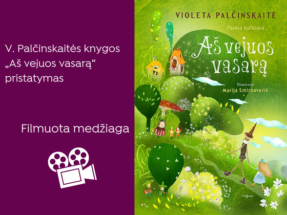 Violeta Palčinskaitė pristato knygą „Aš vejuos vasarą“