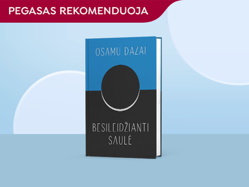 PEGASAS rekomenduoja: „Besileidžianti saulė“