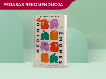PEGASAS rekomenduoja: „Nerimo žmonės“